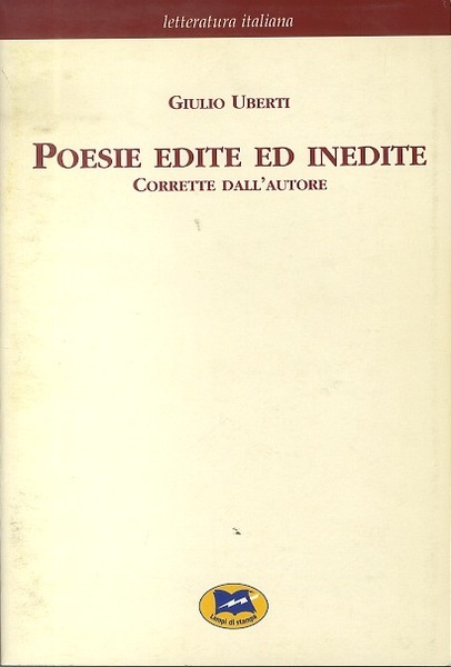 Poesie edite ed inedite corrette dall'autore.