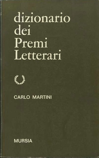 Dizionario dei premi letterari.