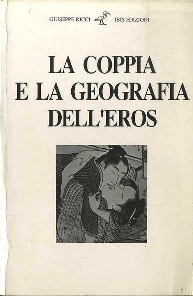 La coppia e la geografia dell'eros.