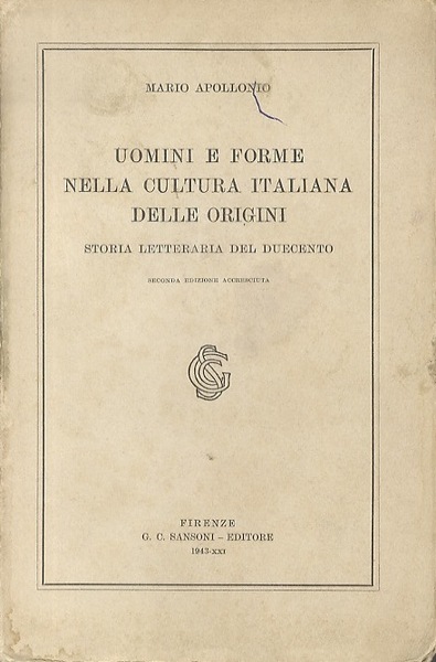 Uomini e forme nella cultura italiana delle origini: storia letteraria …