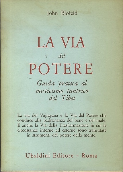 La via del potere: guida pratica al misticismo tantrico del …