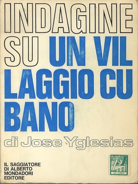 Indagine su un villaggio cubano.