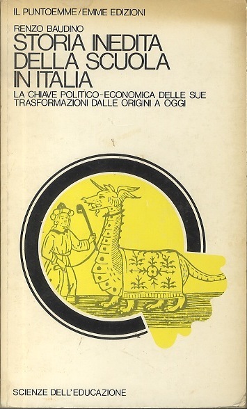 Storia inedita della scuola in Italia: la chiave politico-economica delle …