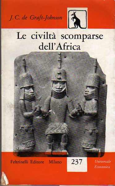 Le civiltÃ scomparse dell'Africa.