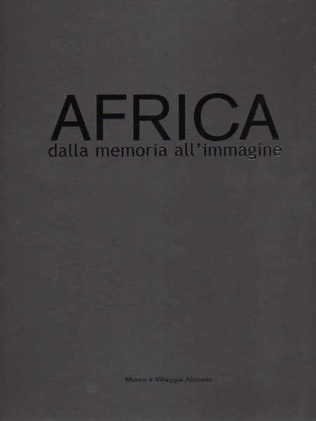 Africa dalla memoria all'immagine.