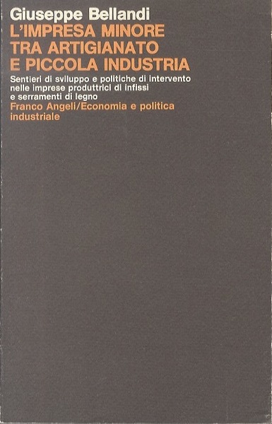 L'impresa minore tra artigianato e piccola industria: sentieri di sviluppo …