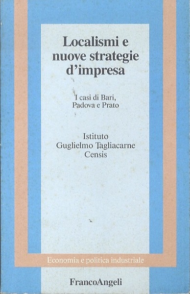 Localismi e nuove strategie di impresa: i casi di Bari, …