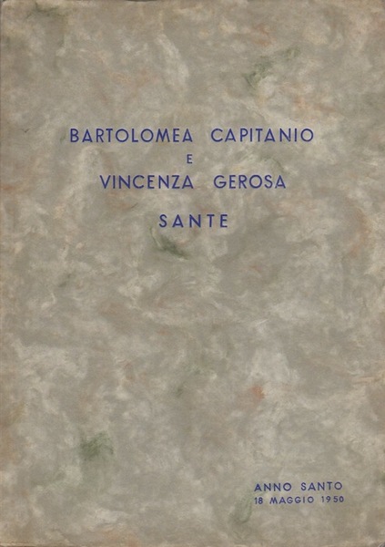 Bartolomea Capitanio e Vincenza Gerosa sante.