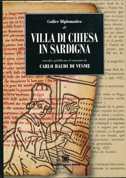 Codice diplomatico di Villa di Chiesa in Sardigna.