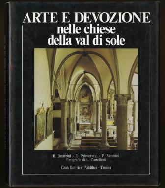 Arte e devozione nelle chiese della val di Sole.