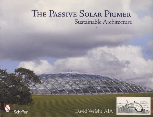 The passive solar primer: sustainable architecture.