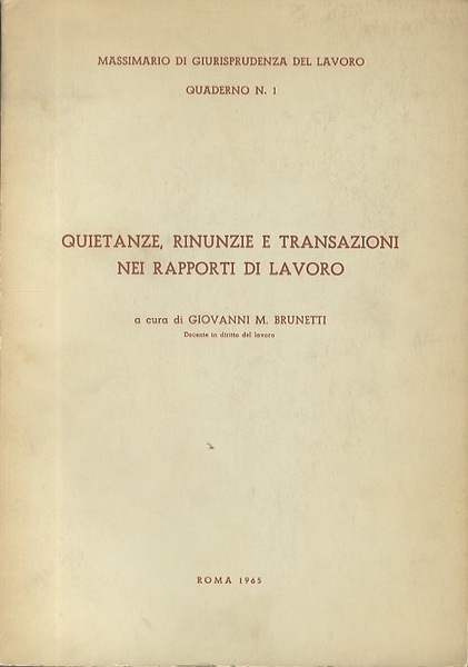 Quietanze, rinunzie e transazioni nei rapporti di lavoro.