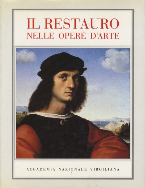 Atti del Convegno Il restauro nelle opere d'arte.