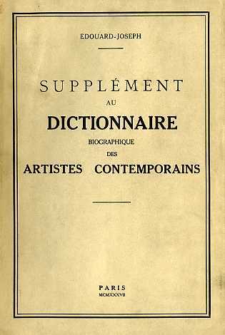 SupplÃ©ment au dictionnaire biographique des artistes contemporains.