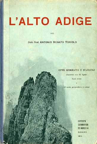 L'Alto Adige: cenni geografici e statistici.