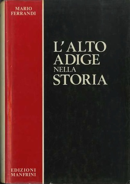 L'Alto Adige nella storia.