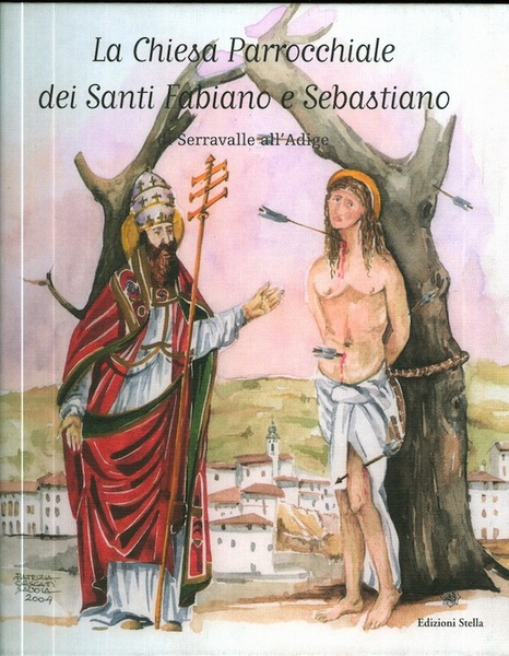 La Chiesa Parrocchiale dei Santi Fabiano e Sebastiano di Serravalle …