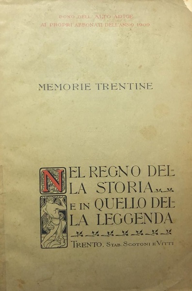 Nel regno della storia e in quello della leggenda: memorie …