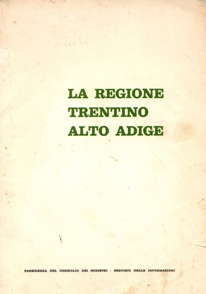 La regione Trentino Alto Adige.