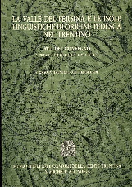 La Valle del Fersina e le isole linguistiche di origine …
