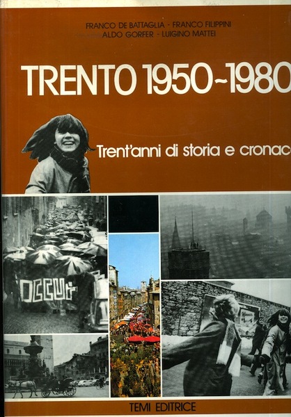 Trento 1950-1980: trent'anni di storia e cronaca.