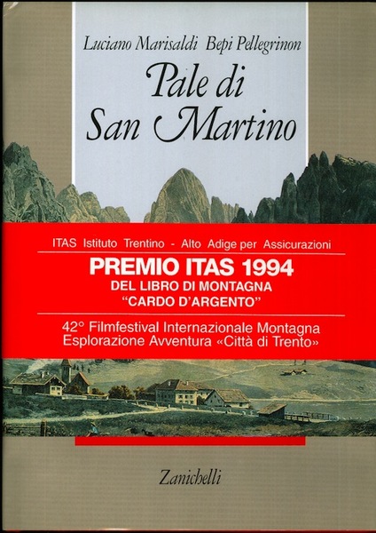 Pale di San Martino: montagne, viaggiatori, alpinisti.
