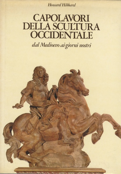 Capolavori della scultura occidentale: dal Medioevo ai giorni nostri.