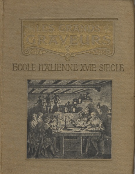 Marcantonio et les graveurs de l'Ã©cole italienne du XVIe siÃ¨cle.