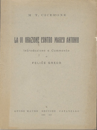 La VI orazione contro Marco Antonio.