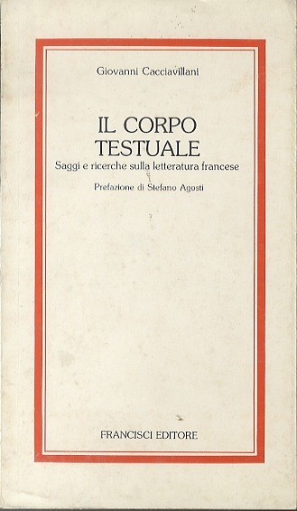 Il corpo testuale: saggi e ricerche sulla letteratura francese.