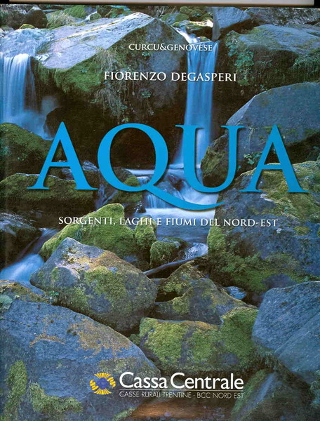 Aqua: sorgenti, laghi e fiumi del nord-est.