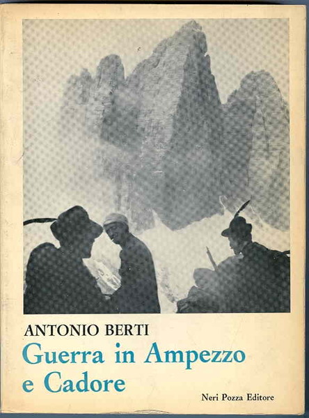 Guerra in Ampezzo e Cadore: 1915-1917.