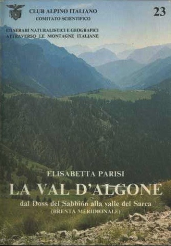 La Val d'Algone dal Doss del Sabbion alla Valle del …