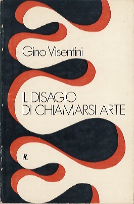 Il disagio di chiamarsi arte.