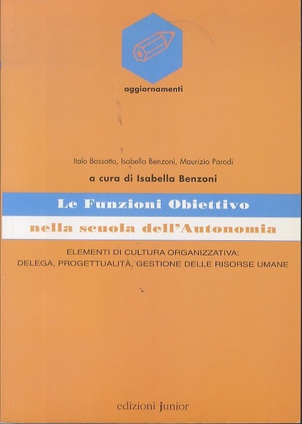 Le Funzioni Obiettivo nella scuola dell'Autonomia.