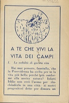 A te che vivi la vita dei campi.