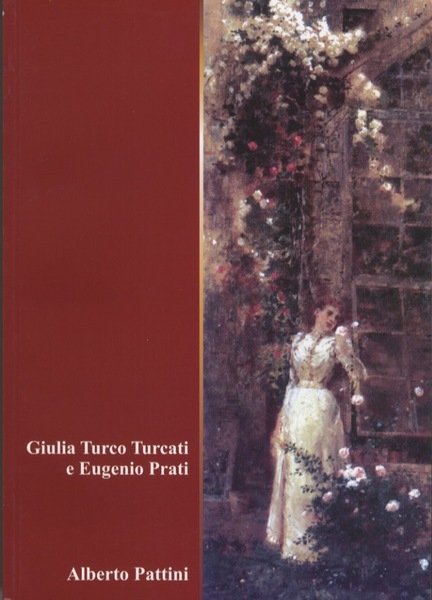 Giulia Turco Turcati e Eugenio Prati.