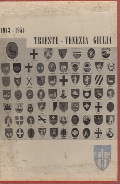 Trieste, Venezia Giulia: 1943-1954.