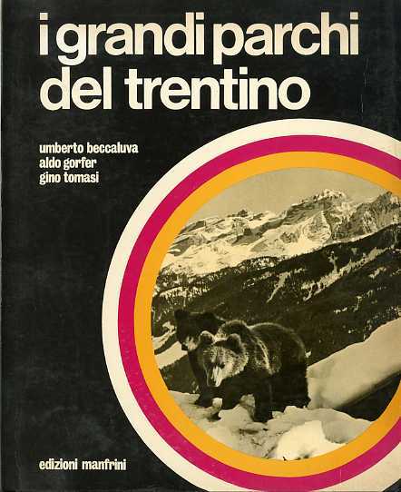 I grandi parchi del Trentino.