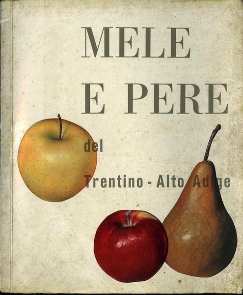 Mele e pere del Trentino-Alto Adige.