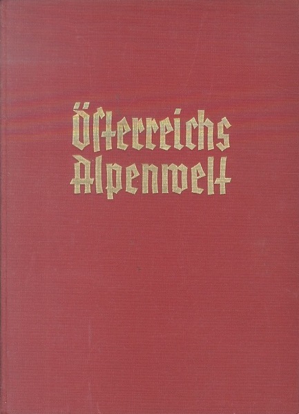 Ã–sterreichs Alpenwelt.