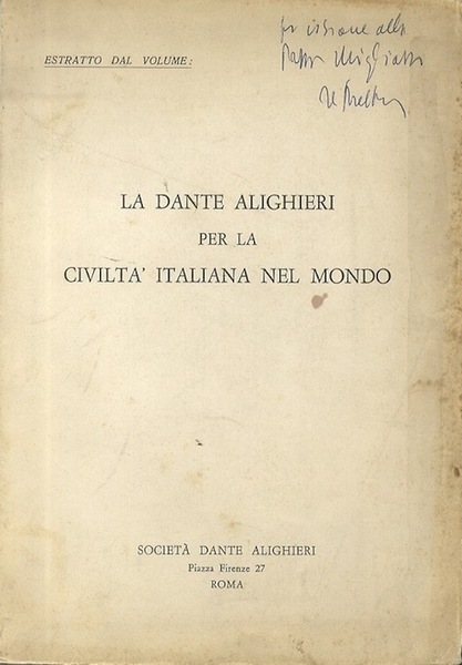 La Dante Alighieri per la civiltÃ italiana nel mondo.