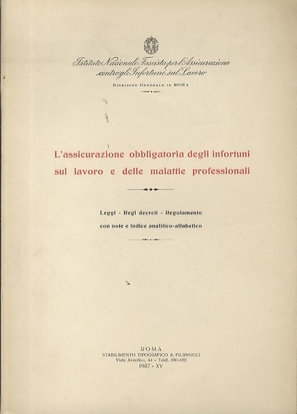 L'assicurazione obbligatoria degli infortuni sul lavoro e delle malattie professionali: …