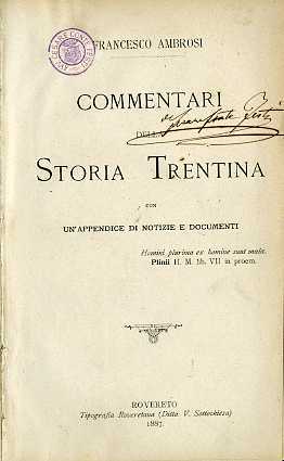 Commentari della storia trentina: con un'appendice di notizie e documenti. …