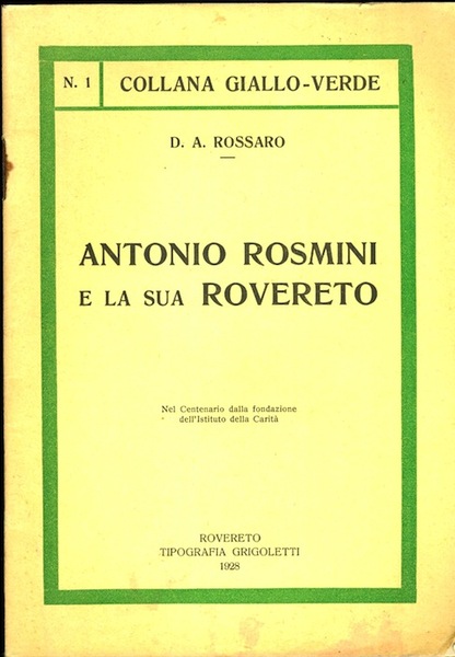 Antonio Rosmini e la sua Rovereto: nel centenario dalla fondazione …