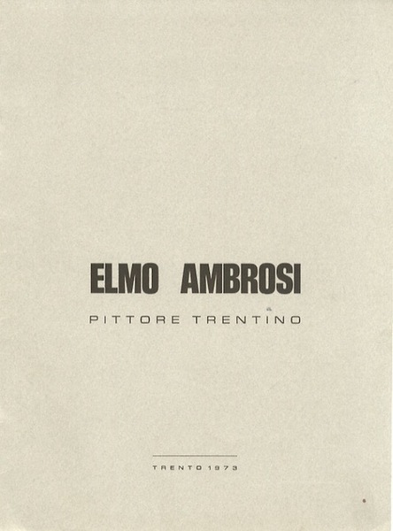 Elmo Ambrosi: pittore trentino.