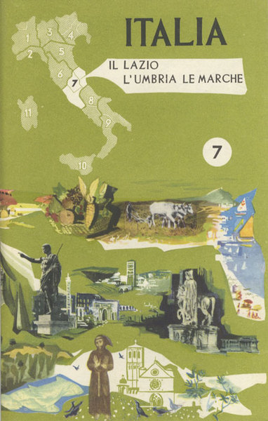 Italia: Il Lazio, L'Umbria, Le Marche. 7.