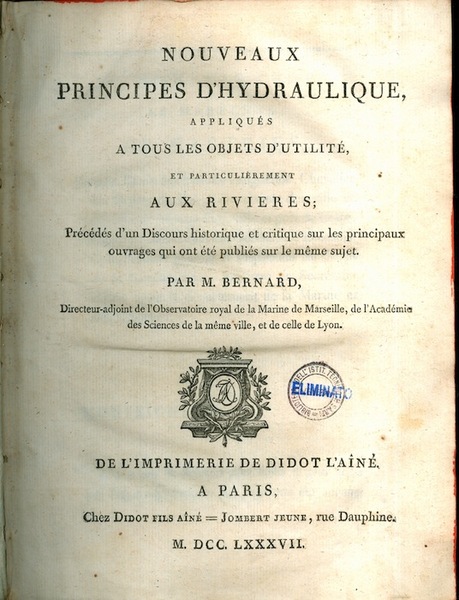 Nouveaux principes d'hydraulique, appliquÃ©s a tous les objets d'utilitÃ©, et …