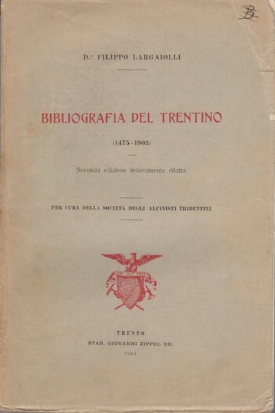 Bibliografia del Trentino: (1475-1903).
