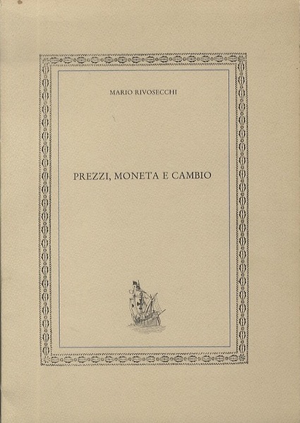 Prezzi, moneta e cambio.